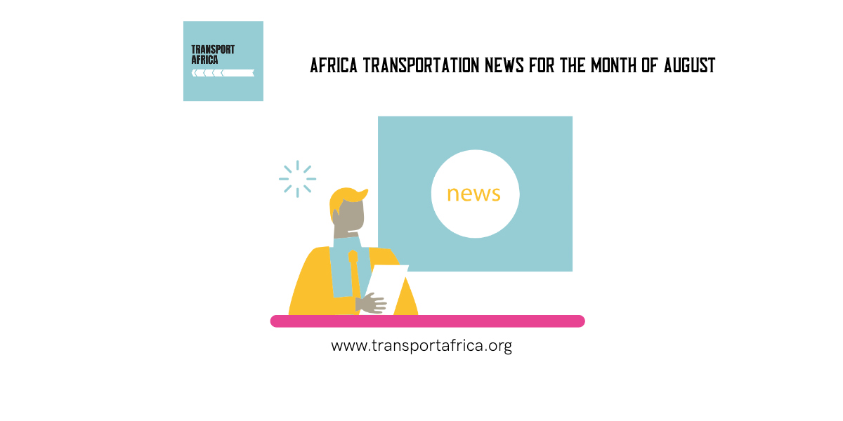 Africa Transportation News August 2022